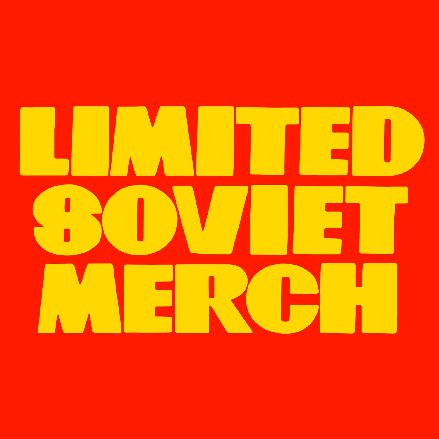 Thumbnail for a soviet merch collection with text 'Limited Soviet Merch' in vintage friendly USSR font in yellow on red background.