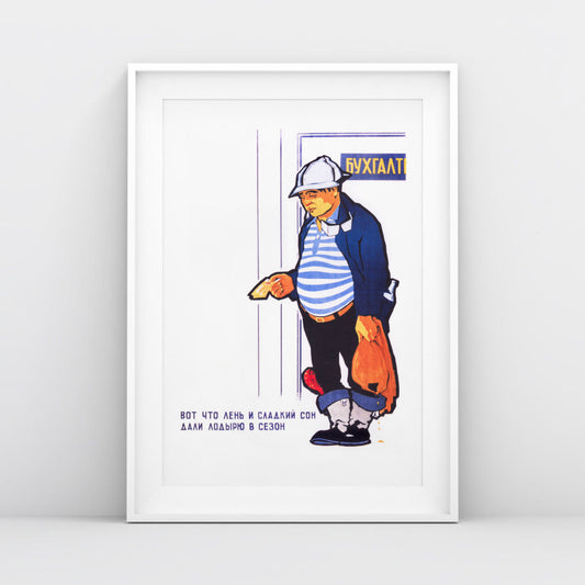 Vintage Soviet Anti-Laziness Poster - "Вот что лень и сладкий сон дали лодырю в сезон" - Rare USSR Propaganda Art