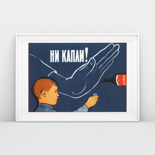 Vintage Soviet Anti-Alcohol Poster - "Ни капли!" (Not a Drop!) - Rare USSR Propaganda Art