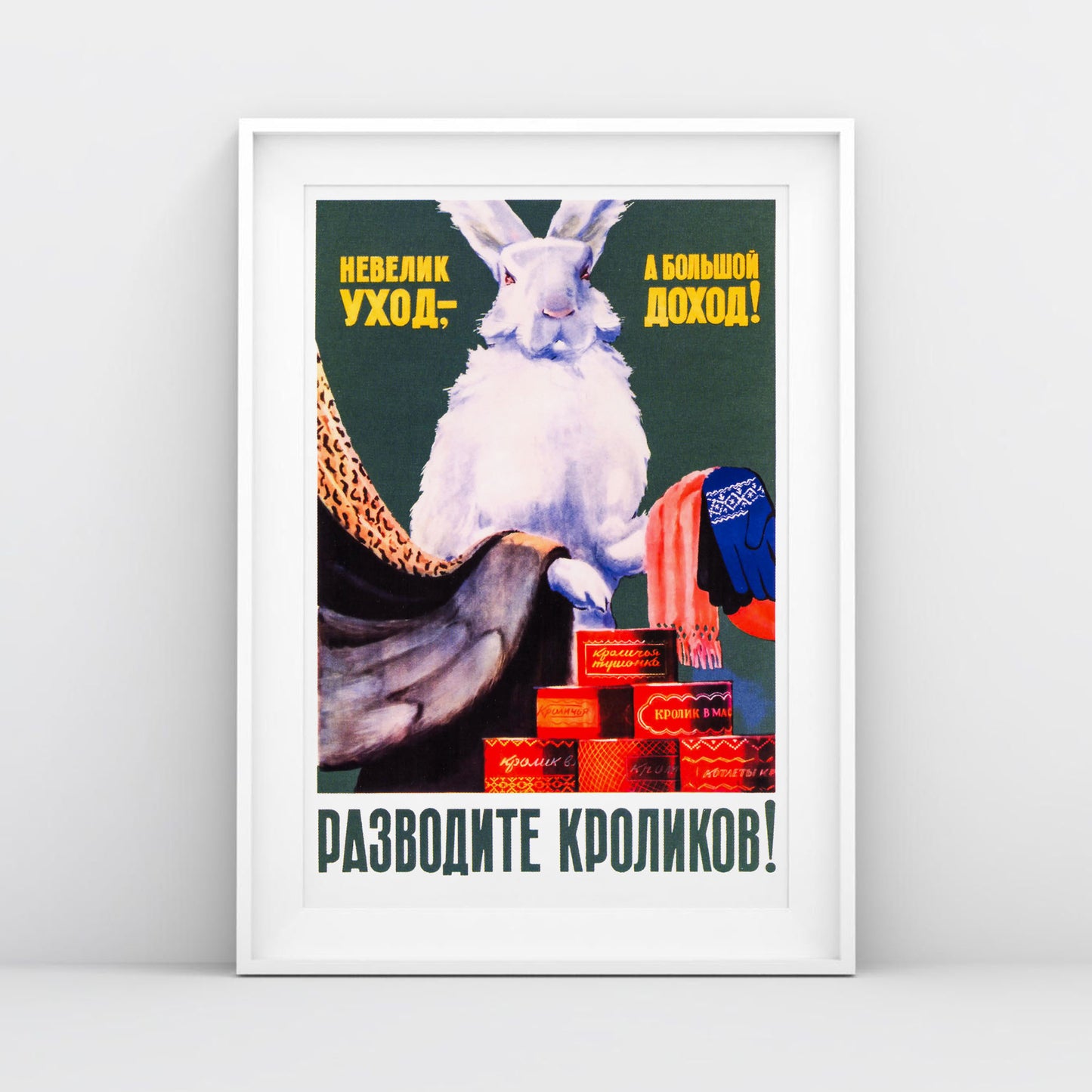 Vintage Soviet Farming Poster – "Разводите кроликов!" – White rabbit holding mittens, fabrics, and canned rabbit meat