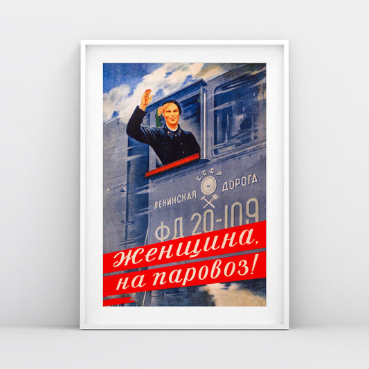 Vintage Soviet Propaganda Poster - "Женщина, на паровоз!" - Rare USSR Feminist Art